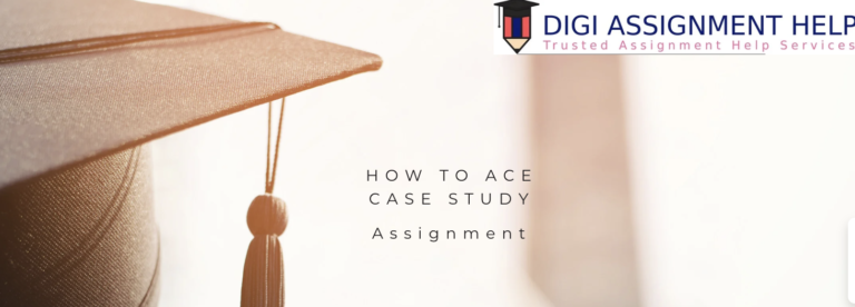 How to Ace Case Study Assignments in UK Universities?